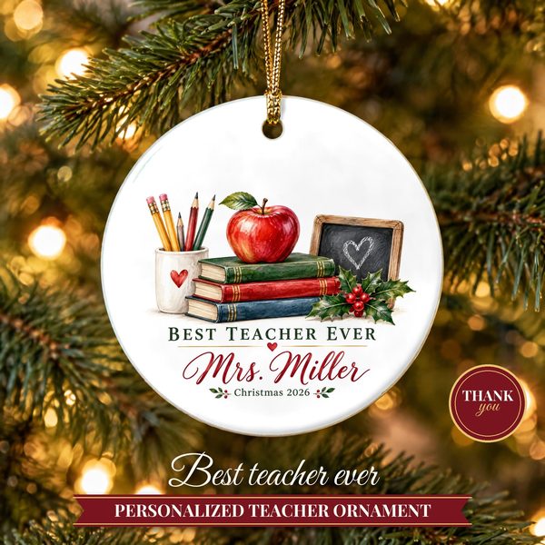 Teacher Ornament 2026 – Best Teacher Ever Christmas Keepsake with Name