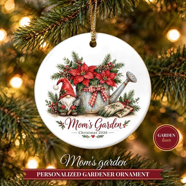 Gardener Gift Christmas Ornament 2026 – Mom's Garden Custom Name Keepsake